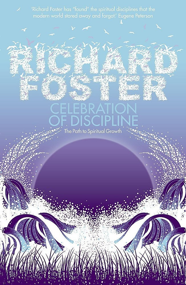 Celebration Of Discipline The Path To Spiritual Growth Renovare celebration-of-discipline-the-path-to-spiritual-growth-renovare